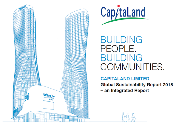 2015 Sustainability Report of CapitaLand Is Now Out 2015 Sustainability Report of CapitaLand Is Now Out